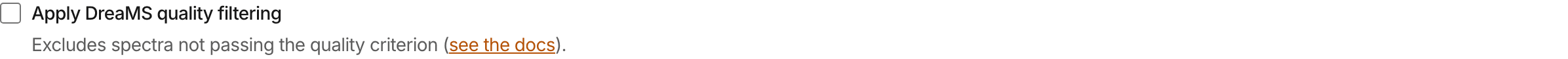 The DreaMS quality filtering checkbox with the sentence explaining which of your spectra it would drop and how many that is for the file you picked.